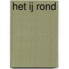 Het IJ Rond by Paul Schevenhoven