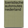 Toeristische autoroutes Nederland door Anwb