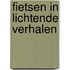 Fietsen in lichtende verhalen