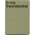 B-VCA Theorieboekje