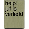 Help! Juf is verliefd by Carry Slee