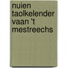Nuien Taolkelender vaan 't Mestreechs by Flor Aarts
