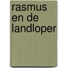 Rasmus en de landloper door Astrid Lindgren