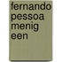 Fernando Pessoa menig een