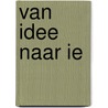 Van idee naar IE door Onbekend
