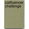 Catfluencer Challenge door Anneleen Bru