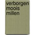 Verborgen Moois Millen
