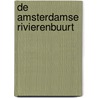 De Amsterdamse Rivierenbuurt door Bert Esselink