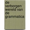 De verborgen wereld van de grammatica door Frits Burger