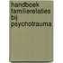 Handboek familierelaties bij psychotrauma