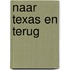 Naar Texas en terug