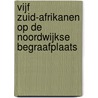 Vijf Zuid-Afrikanen op de Noordwijkse Begraafplaats by Mark Sijlmans