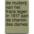 De muiterij van het Frans Leger in 1917 aan de Chemin des dames