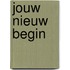 Jouw nieuw begin