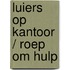 Luiers op kantoor / Roep om hulp