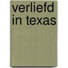 Verliefd in Texas by Delores Fossen