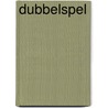 Dubbelspel by James Patterson