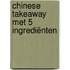 Chinese Takeaway met 5 ingrediënten