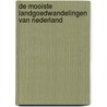 De mooiste landgoedwandelingen van Nederland by Roots