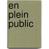 En plein public by J.S. Nan