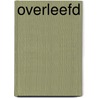 OverleeFd by Karin van de Ven