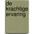 De krachtige ervaring