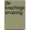De krachtige ervaring door Suzanne Haeyen