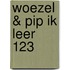Woezel & Pip ik leer 123