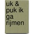uk & puk ik ga rijmen