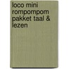 Loco mini rompompom pakket taal & lezen door Onbekend