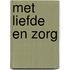 Met liefde en zorg