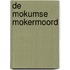 De Mokumse mokermoord