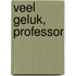 Veel geluk, professor