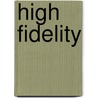 High Fidelity by Nick Hornby