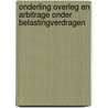 Onderling overleg en arbitrage onder belastingverdragen door Onbekend