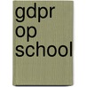 GDPR op school door Bert Cauwenberg