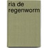 Ria de regenworm
