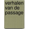 Verhalen van De Passage door Onbekend