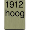 1912 Hoog door Rik Wintein