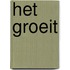 Het groeit