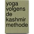 Yoga volgens de Kashmir methode