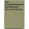 Falk Staatsbosbeheer wandelkaart 32.Zuid-Limburg door Onbekend