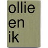 Ollie en ik door Machteld Siegmann