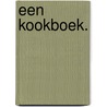 Een kookboek. door Seppe Nobels