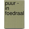 Puur - in foedraal door Paul Jambers