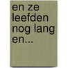 En ze leefden nog lang en... by Marco Stroo