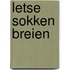Letse sokken breien