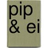 Pip & Ei