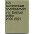 Sdu Commentaar Openbaarheid van Bestuur. Editie 2020-2021