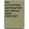 Sdu Commentaar Openbaarheid van Bestuur. Editie 2020-2021 by Mr. M.L.M. van der Loop